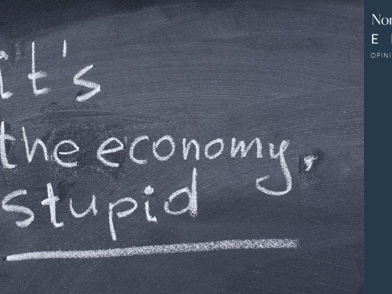 Begin Rant: It’s the economy stupid